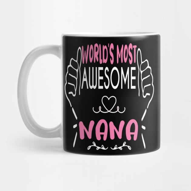 World's Most Awesome Nana Best funny gift idea for Nana by ARBEEN Art